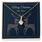 Merry Christmas My Deer Necklace (14K White Gold or 18k Yellow Gold plated)