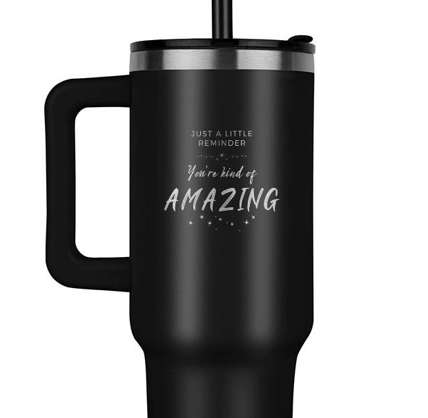 40oz Insulated tumbler - You're Amazing