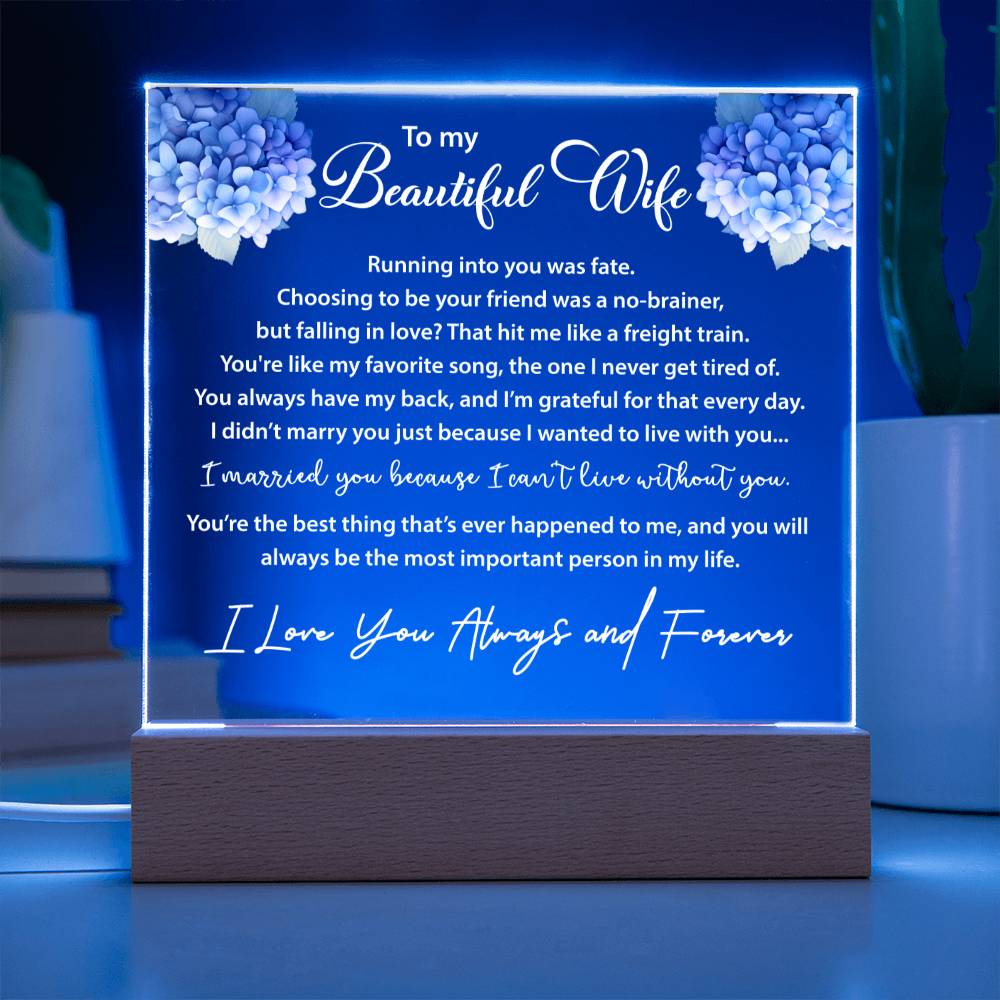 To My Wife - Floral Printed Acrylic Plaque - I Can't Live Without You