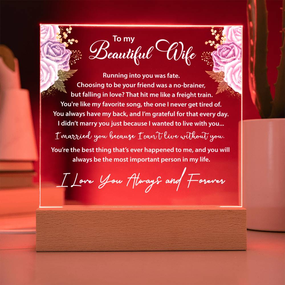 To My Wife - Printed Acrylic Plaque - I Can't Live Without You