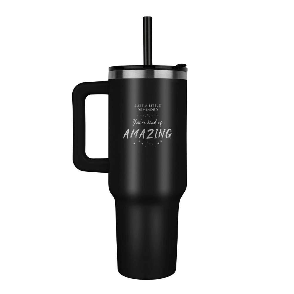 40oz Insulated tumbler - You're Amazing