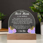 To my Mom - The Best Mom in the World Acrylic Plaque