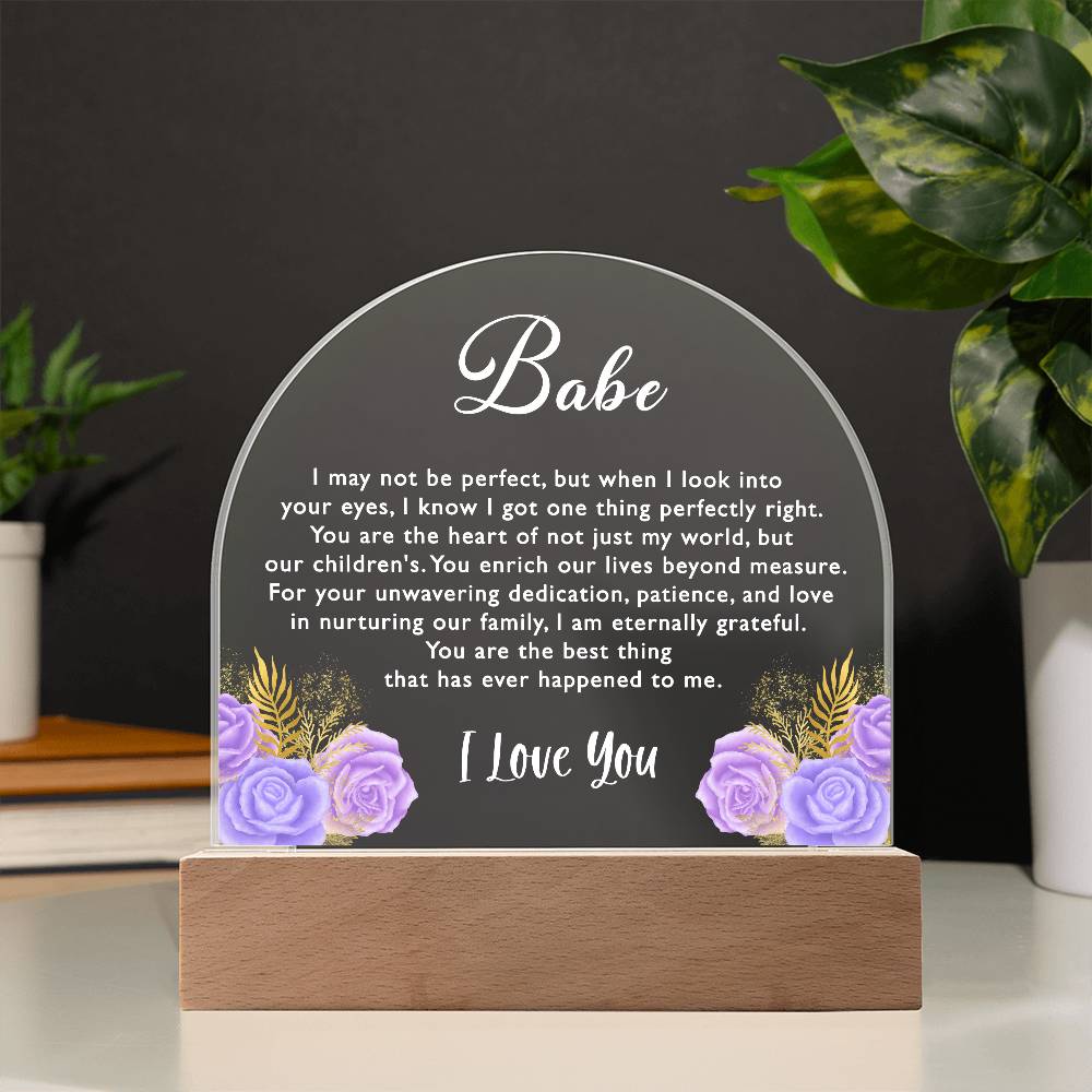 Babe, You Are the Heart of Our World - Acrylic Plaque